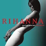 Rihanna - Good Girl Gone Bad: Reloaded