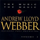Andrew Lloyd Webber - The Music, The Magic - Volume 2 - Orlando Pops Orchestra