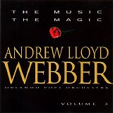 Andrew Lloyd Webber - The Music, The Magic - Volume 3 - Orlando Pops Orchestra