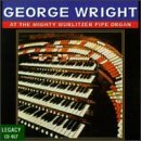 George Wright #1 - At the Mighty Wurlitzer