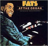 Fats Waller - Fats Waller at the Organ