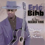 Eric Bibb & Needed Time - Spirit and the Blues