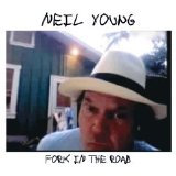 Neil Young - Fork in the Road