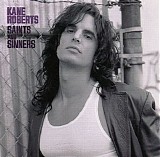 Kane Roberts - Saints And Sinners