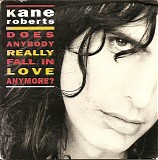 Kane Roberts - Does Anybody Really Fall In Love Anymore?
