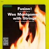 Wes Montgomery - Fusion! (Wes Montgomery with Strings)