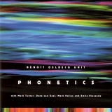 Benoît Delbecq Unit - Phonetics