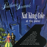 Nat King Cole Trio - Penthouse Serenade