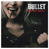 Bullet - Bite The Bullet