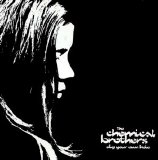The Chemical Brothers - Dig Your Own Hole