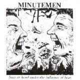 Minutemen - Buzz or Howl Under the Influence of Heat