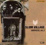 Slum Village - Fantastic, Vol. 2