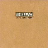 Shellac - At Action Park