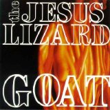 The Jesus Lizard - Goat