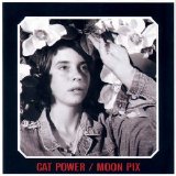 Cat Power - Moon Pix