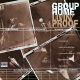 Group Home - Livin' Proof