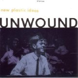 Unwound - New Plastic Ideas