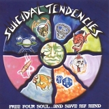 Suicidal Tendencies - Free Your Soul... And Save My Mind