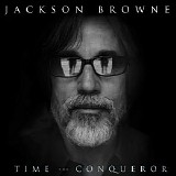 Jackson Browne - Time The Conqueror
