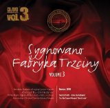 Various artists - Sygnowano Fabryka Trzciny Vol. 3