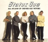 Status Quo - All Stand Up (Never Say Never)