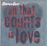 Status Quo - All That Counts Is Love