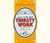Status Quo - Thirsty Work