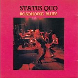 Status Quo - Roadhouse Blues
