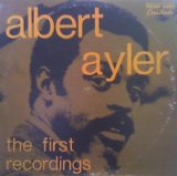 Albert Ayler - The First Recordings