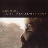 Bruce Cockburn - Slice O Life (Live Solo)