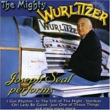 Joseph Seal - The Mighty Wurlitzer