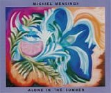 Michiel Mensingh - Alone in the summer
