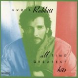 Eddie Rabbitt - All Time Greatest Hits [1991-2005Reissue]