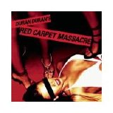 Duran Duran - Red Carpet Massacre