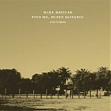 Kozelek, Mark - Find Me, Ruben Olivares  Live In Spain