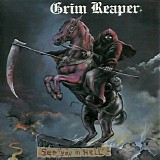 Grim Reaper - See You in Hell