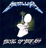 Metallica - Metal up your ass