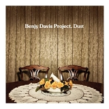 Benjy Davis Project - Dust