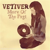 Vetiver - More Of The Past EP