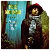 Pete Molinari - Walking Off the Map
