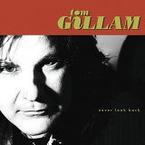 Tom Gillam - Never Look Back