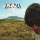 Revival - Horses of War