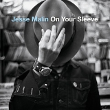 Jesse Malin - On Your Sleeve