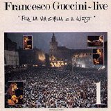 Francesco Guccini - 1984 - FRA LA VIA EMILIA E IL WEST