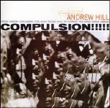 Andrew Hill - Compulsion