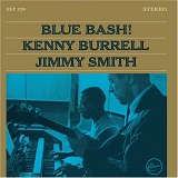 Kenny Burrell, Jimmy Smith - Blue Bash! [VINYL]