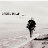 Daniel Mille - Après la Pluie