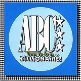 ABC - how to be a Zillionaire!