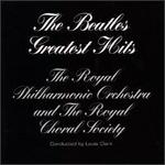The Royal Philharmonic Orchestra and The Royal Choral Society - The Beatles' Greatest Hits