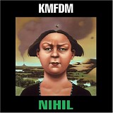 KMFDM - Nihil